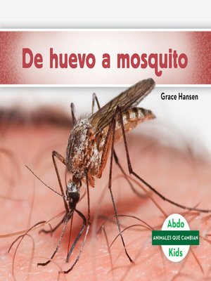 cover image of De huevo a mosquito (Becoming a Mosquito )